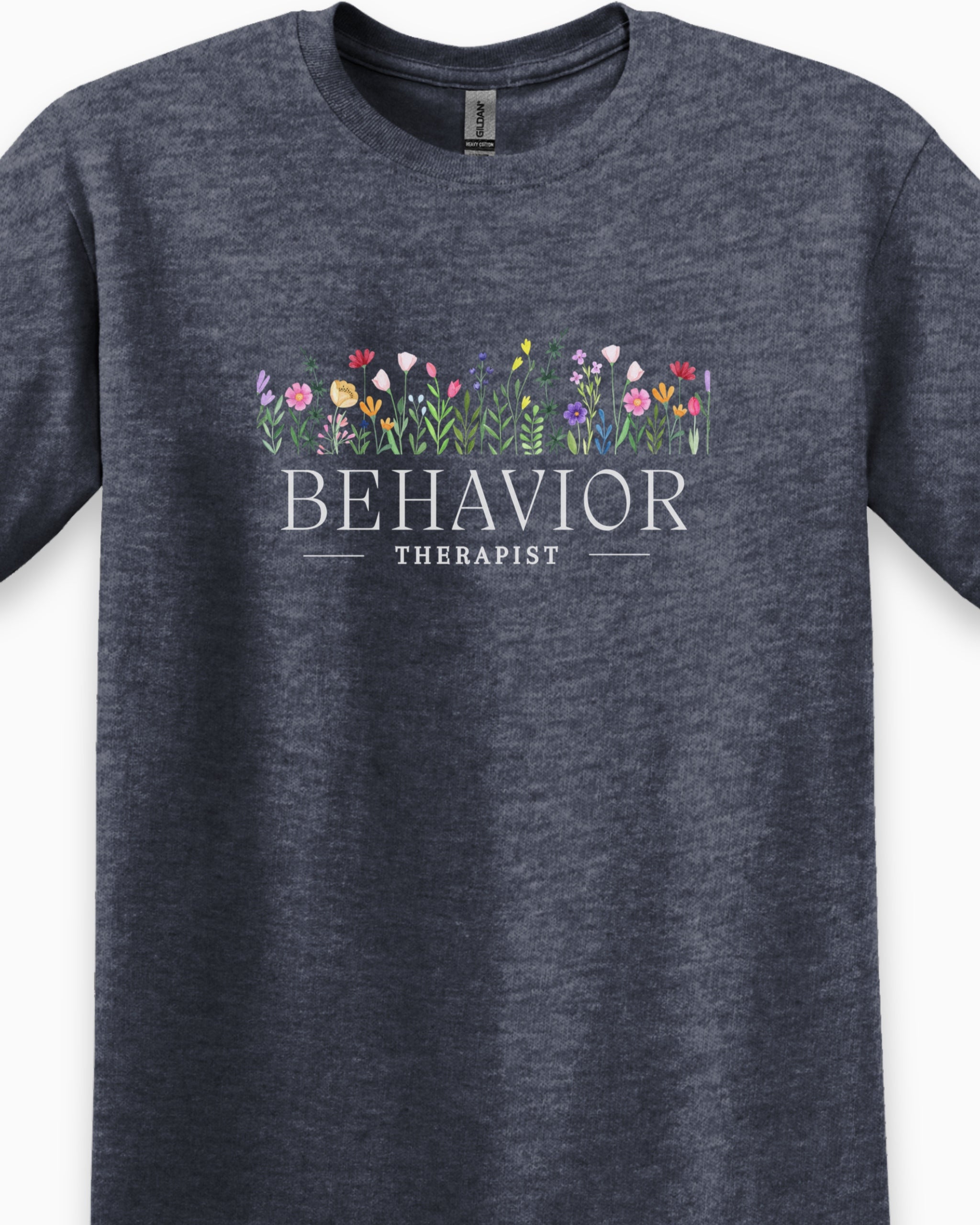 Behavior Therapist Floral Tee-Neurodiversity, ADHD & Autism Awareness & Acceptance T-Shirt by Daily Bloom