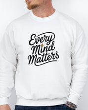 Every Mind Matters Sweatshirt