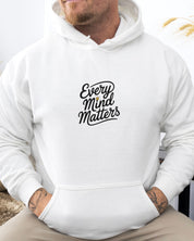 Every Mind Matters Hoodie