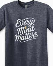 Every Mind Matters Tee-Neurodiversity, ADHD & Autism Awareness & Acceptance T-Shirt by Daily Bloom