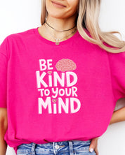 Be Kind to Your Mind Tee-Neurodiversity, ADHD & Autism Awareness & Acceptance T-Shirt by Daily Bloom