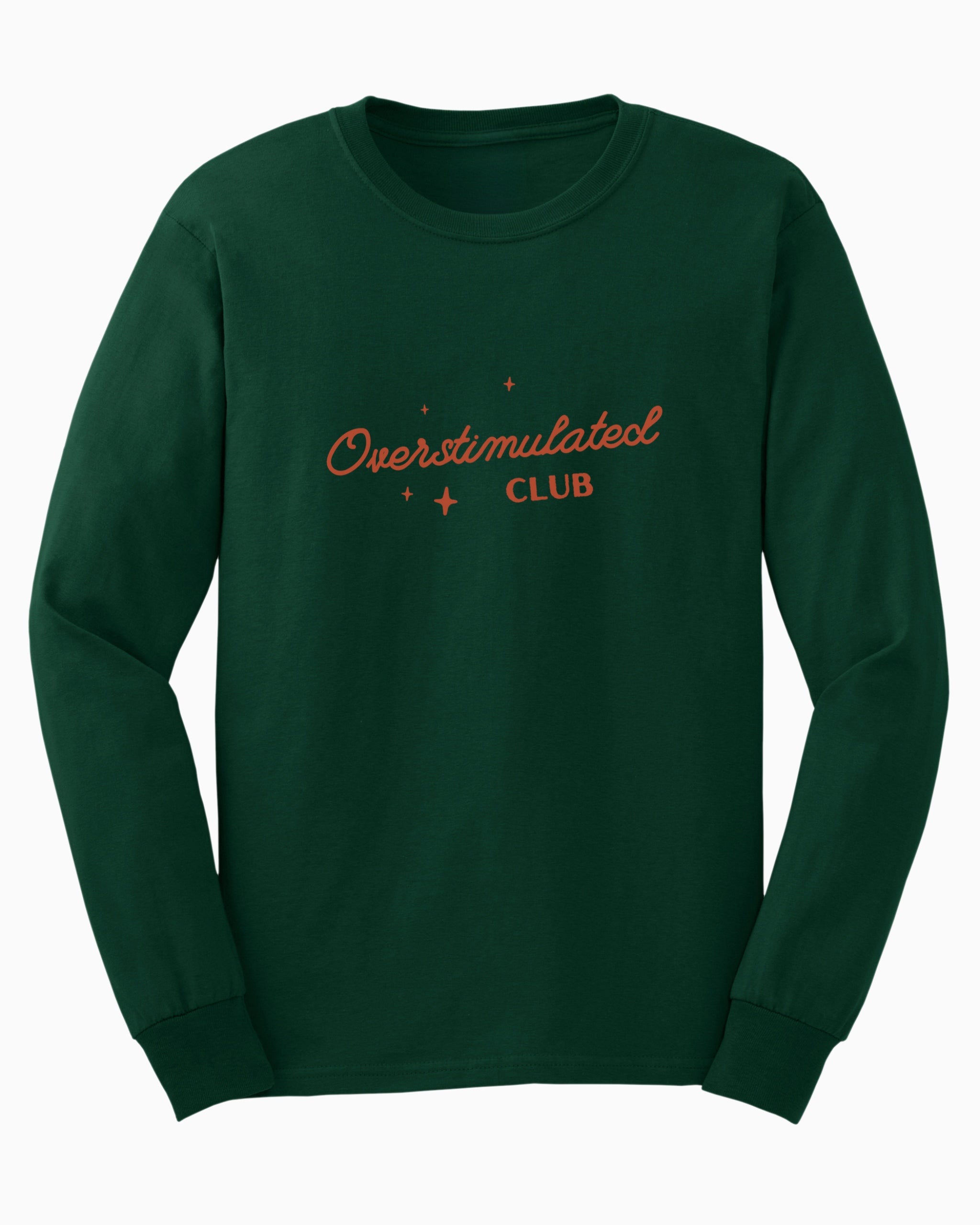 Overstimulated Club Long Sleeve T-Shirt