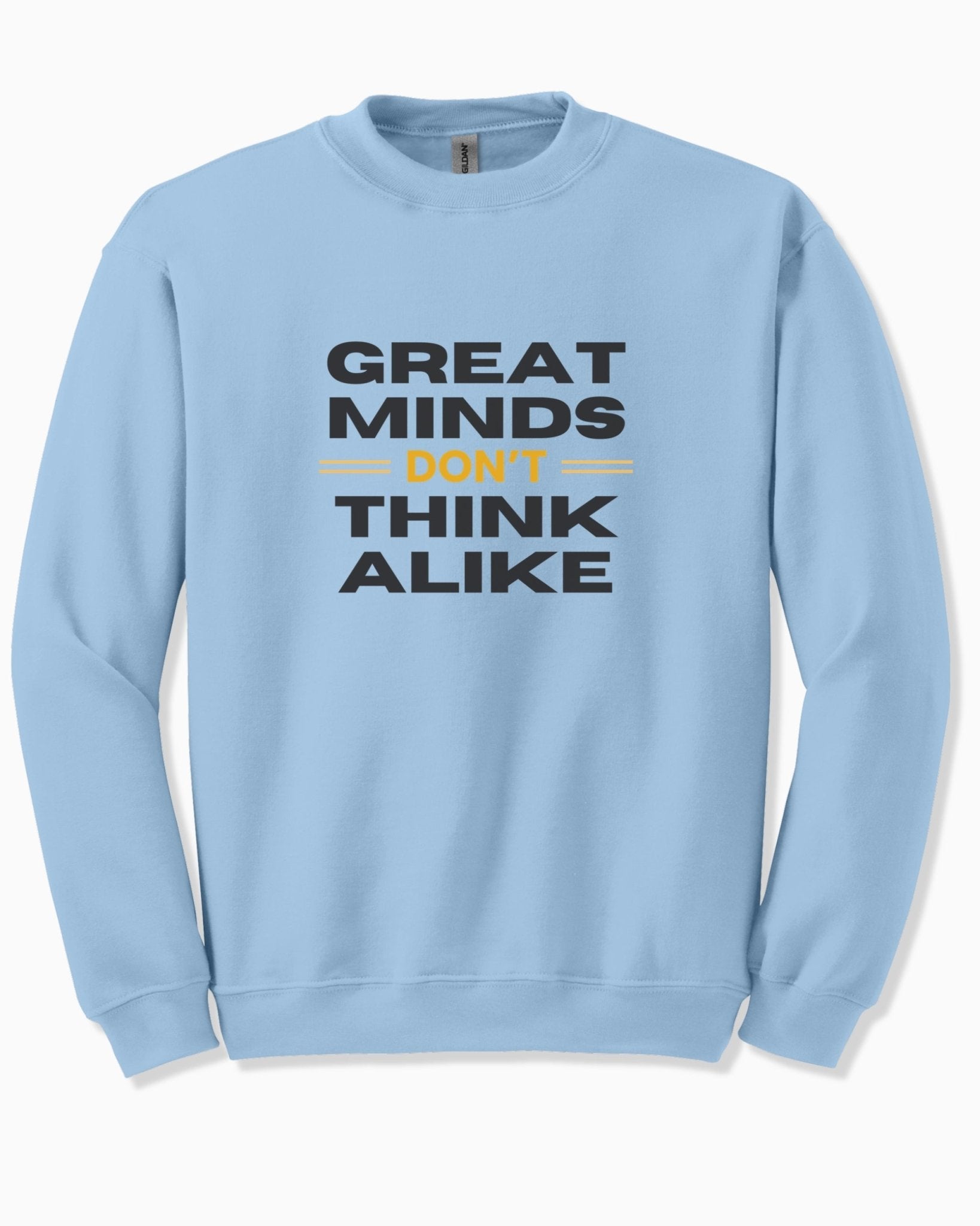Autism Sweatshirt - Great Minds Don't Think Alike Sweatshirt - Daily Bloom
