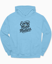 Every Mind Matters Hoodie