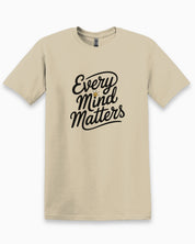 Every Mind Matters Tee-Sand-Neurodiversity, ADHD & Autism Awareness & Acceptance T-Shirt by Daily Bloom