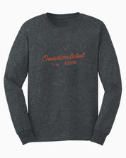 Overstimulated Club Long Sleeve T-Shirt