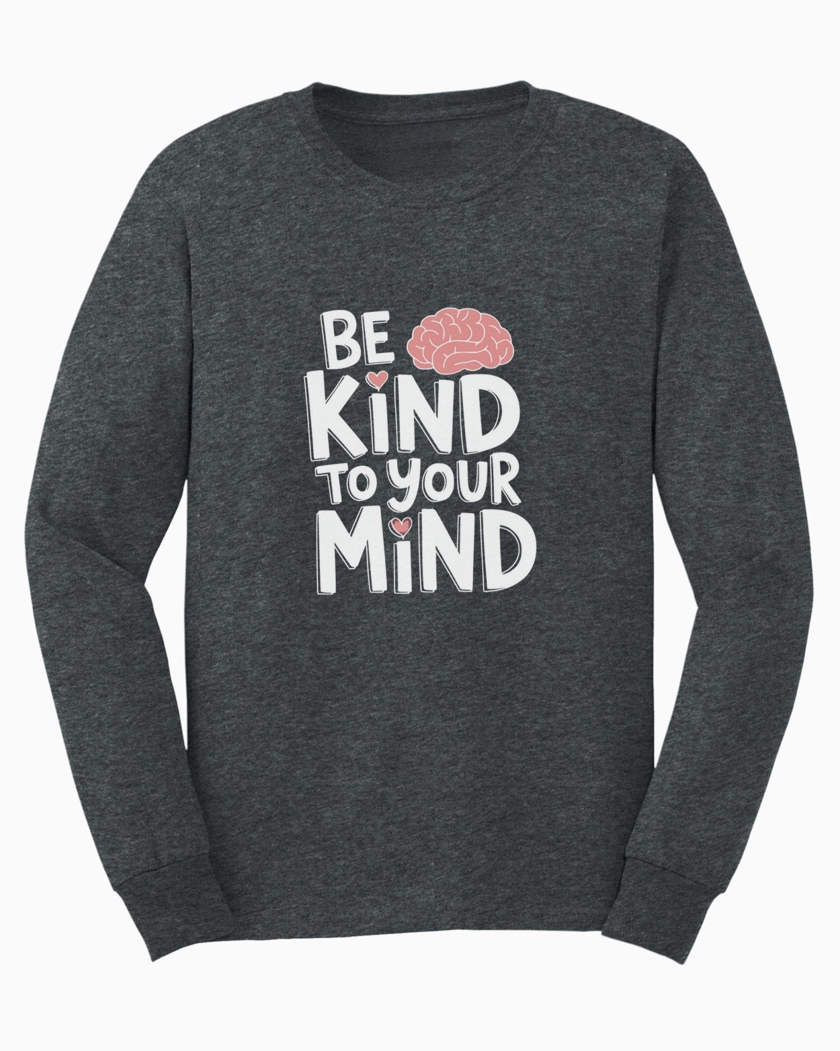 Autism Long - sleeve - Be Kind to Your Mind Long Sleeve T-Shirt - Daily Bloom