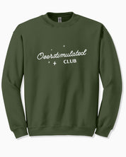 Overstimulated Club Sweatshirt