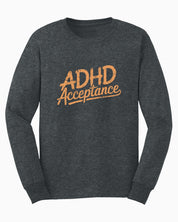 ADHD Acceptance Grunge Style Long Sleeve T-Shirt