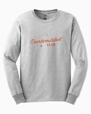 Overstimulated Club Long Sleeve T-Shirt