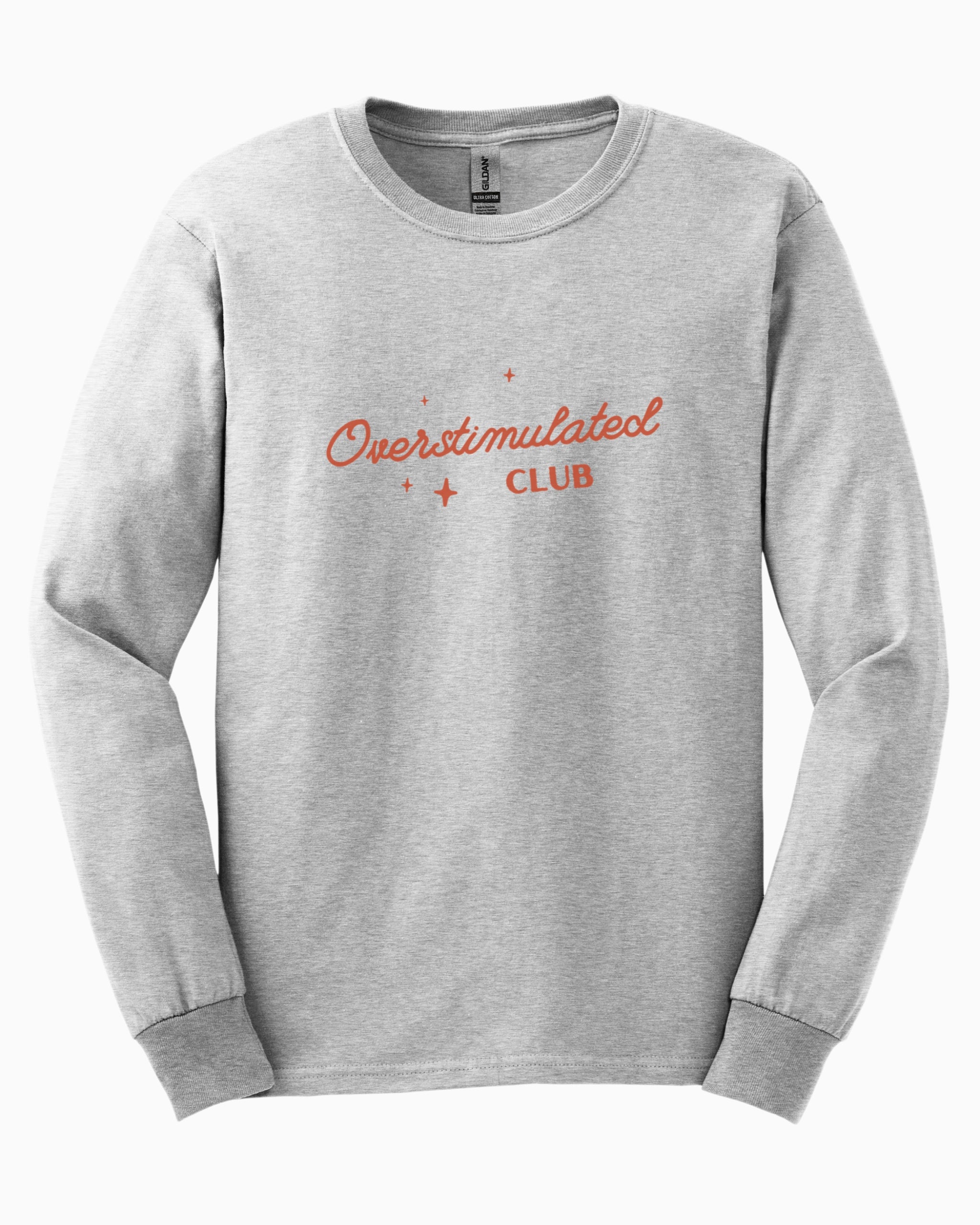 Overstimulated Club Long Sleeve T-Shirt