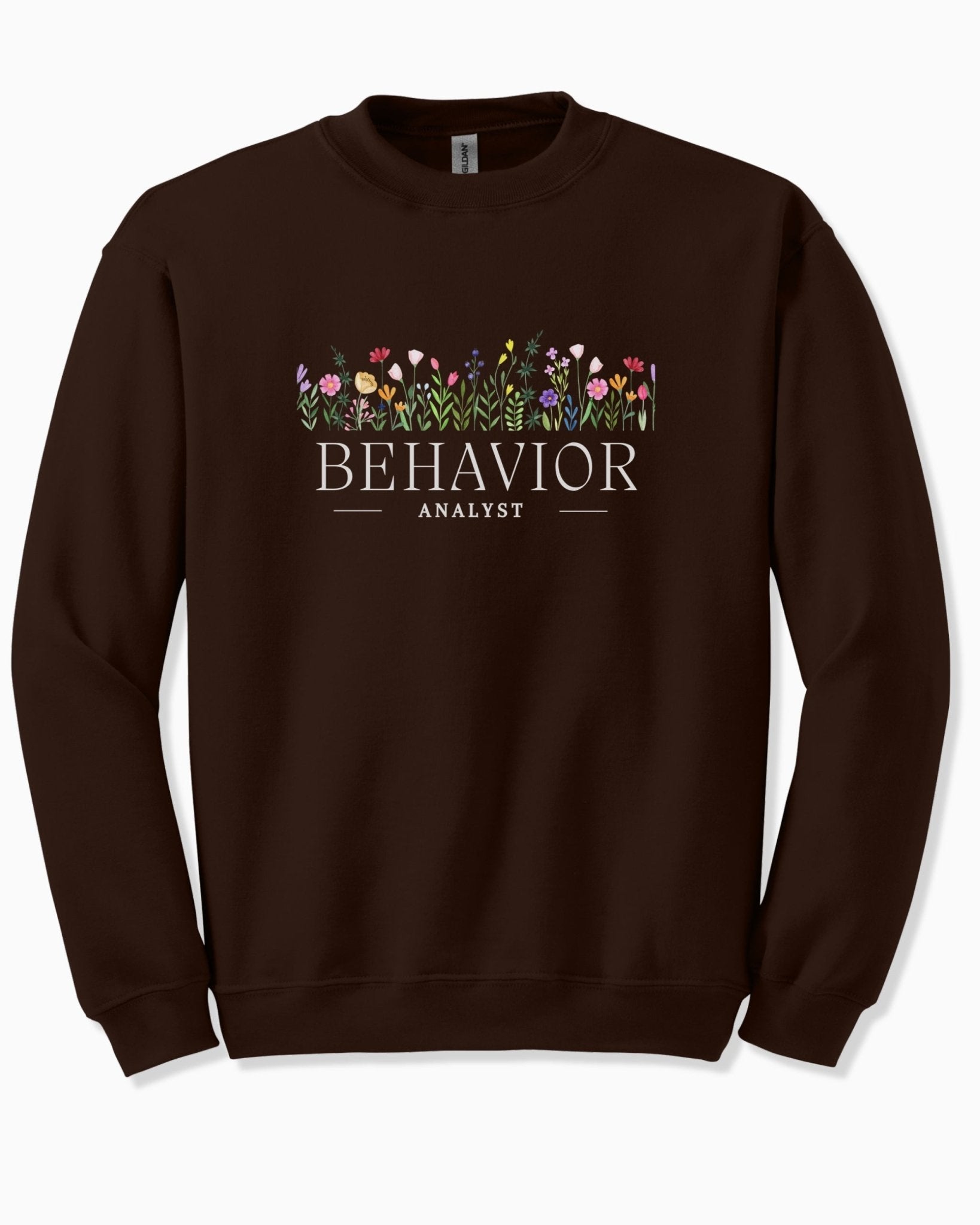 Autism Sweatshirt - Behavior Analyst Floral Sweatshirt - Daily Bloom