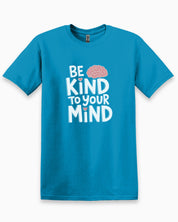 Be Kind to Your Mind Tee-Sapphire-Neurodiversity, ADHD & Autism Awareness & Acceptance T-Shirt by Daily Bloom
