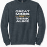 Autism Sweatshirt - Great Minds Don't Think Alike Sweatshirt - Daily Bloom