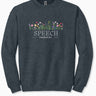 Autism Sweatshirt - Speech Therapist Floral Sweatshirt - Daily Bloom
