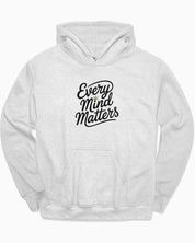 Every Mind Matters Hoodie