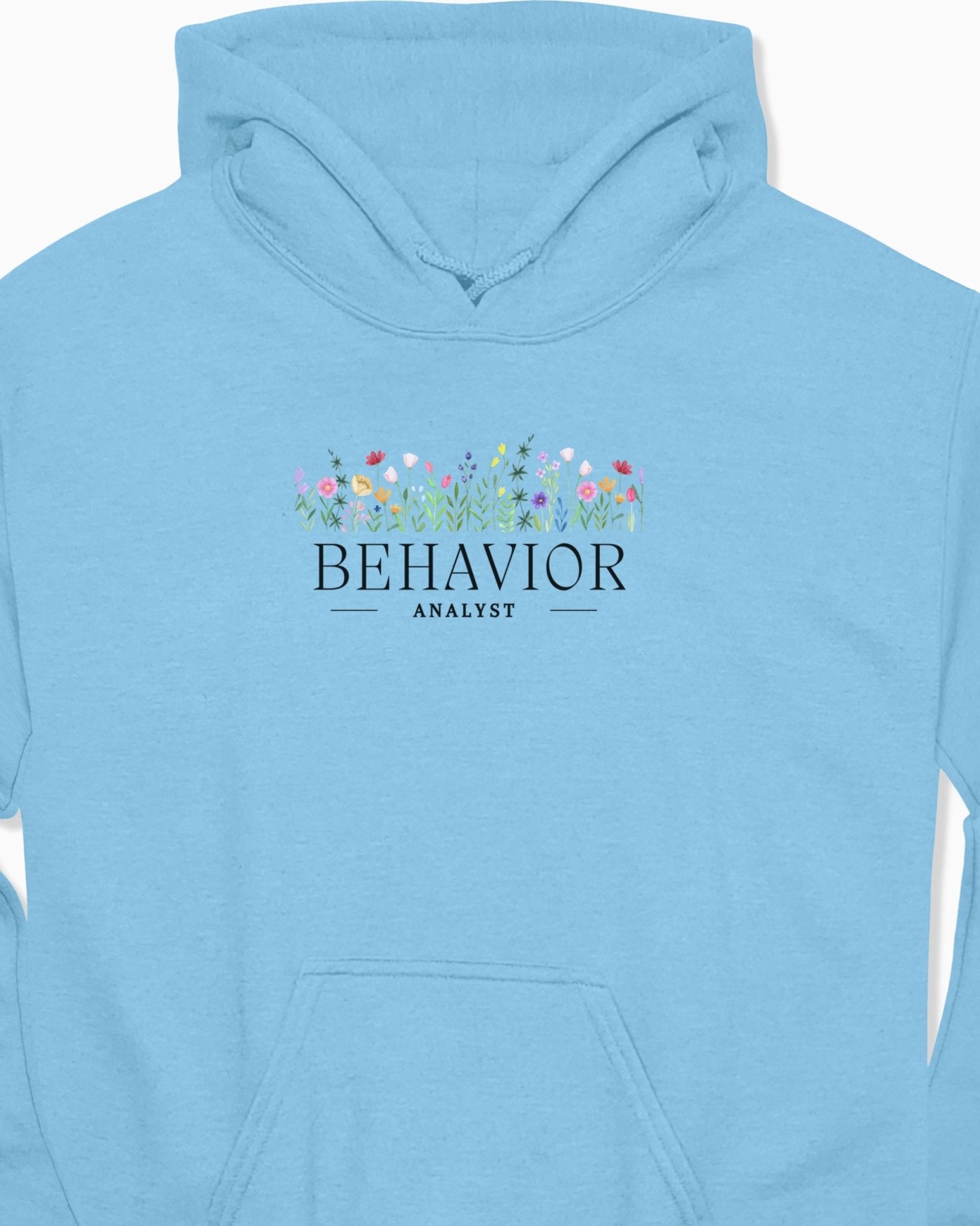 Autism Hoodie - Behavior Analyst Floral Hoodie - Daily Bloom