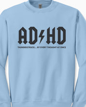 AD/HD Thunderstruck Sweatshirt