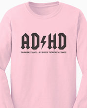 AD/HD Thunderstruck Long Sleeve T-Shirt