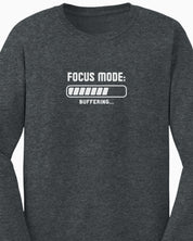 ADHD Focus Mode Buffering Long Sleeve T-Shirt