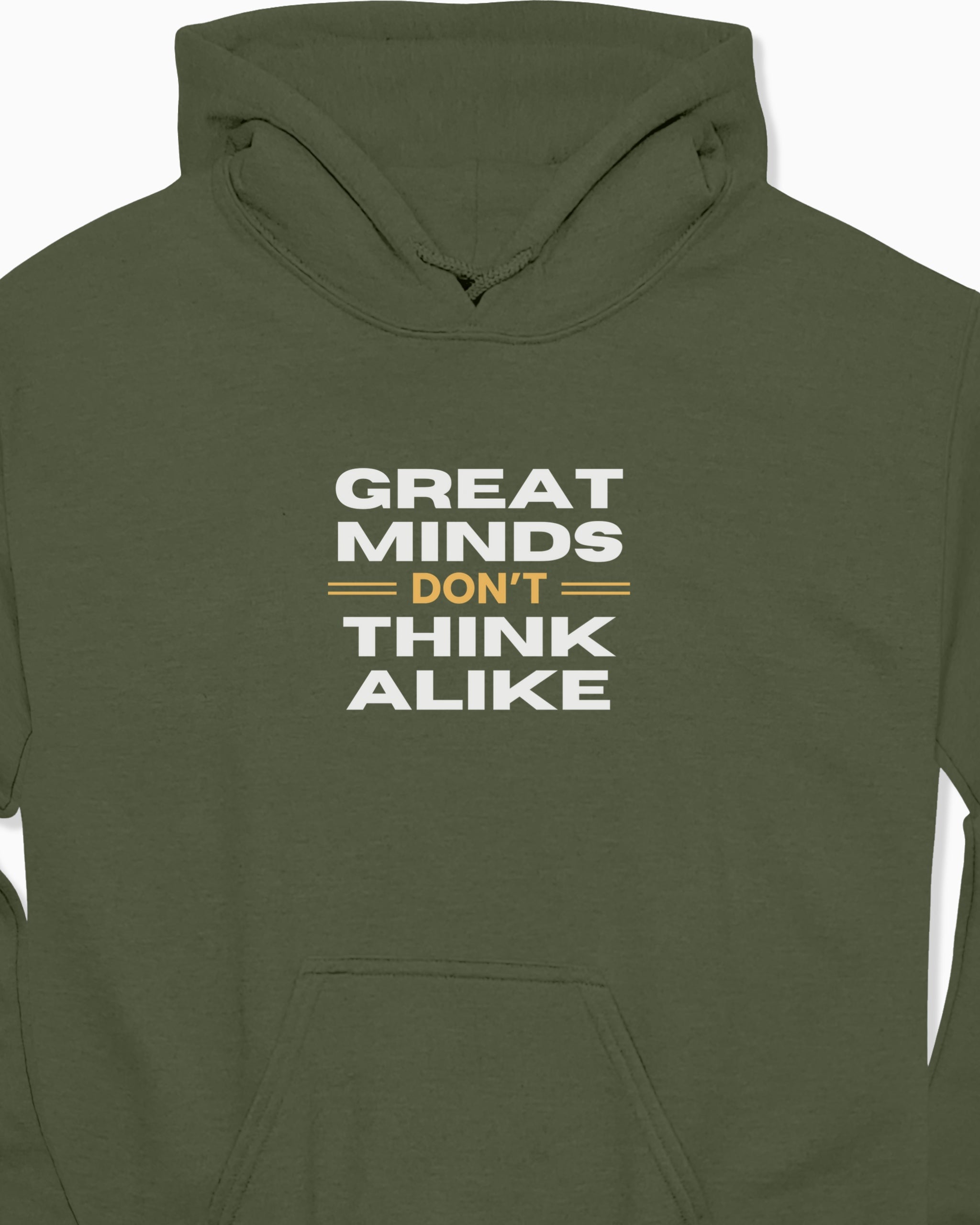 Great Minds Don't Think Alike Hoodie