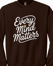 Every Mind Matters Sweatshirt