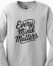 Every Mind Matters Long Sleeve T-Shirt