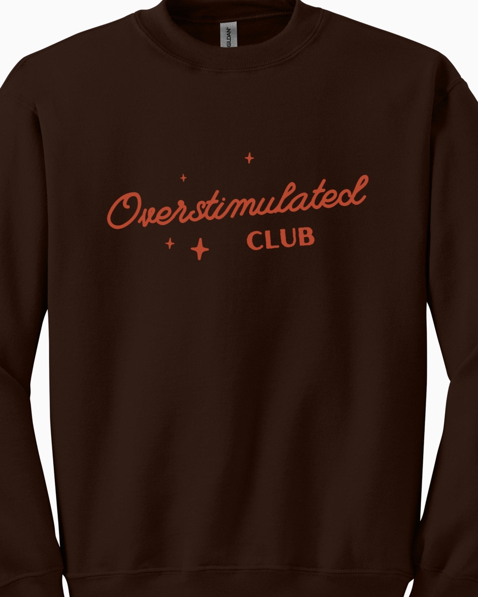 Autism Sweatshirt - Overstimulated Club Sweatshirt - Daily Bloom