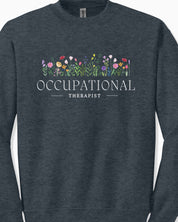 Occupational Therapist Floral Sweatshirt