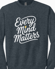 Every Mind Matters Sweatshirt