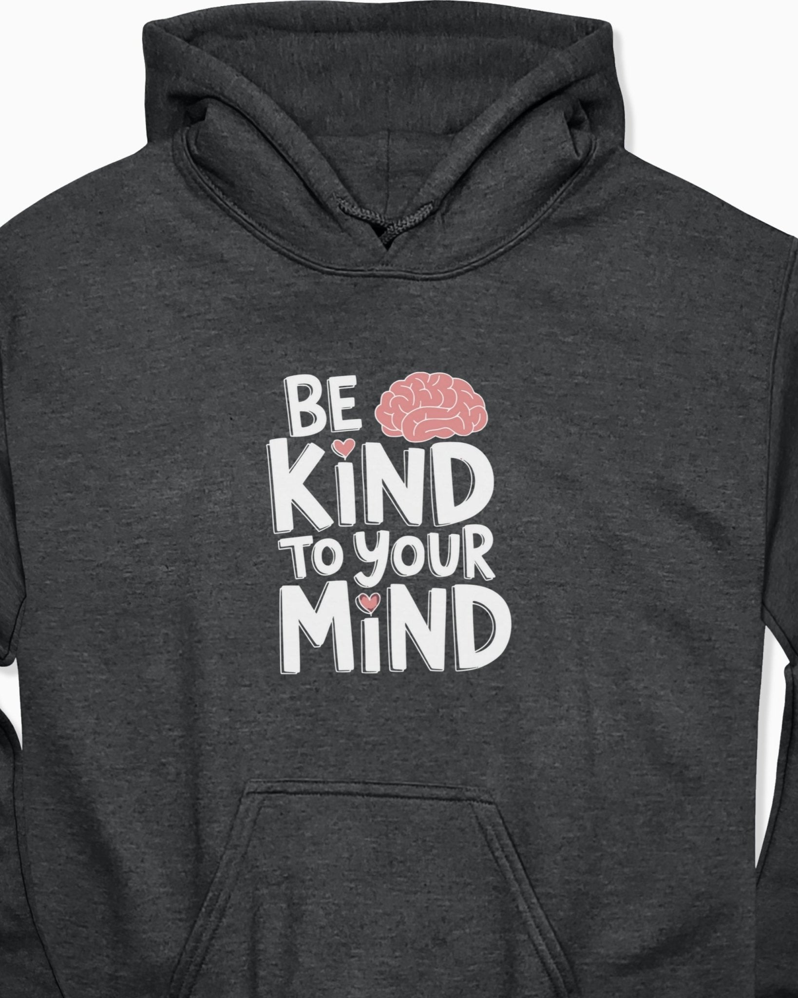 Autism Hoodie - Be Kind to Your Mind Hoodie - Daily Bloom