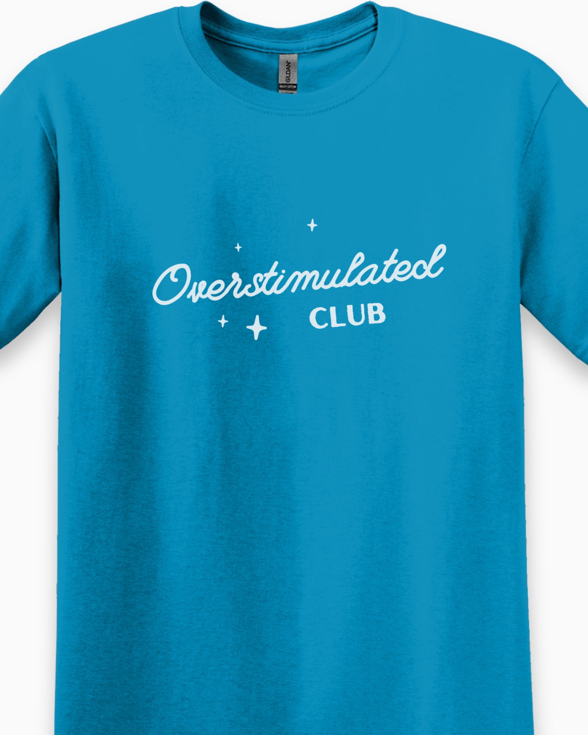 Overstimulated Club Tee-Neurodiversity, ADHD & Autism Awareness & Acceptance T-Shirt by Daily Bloom