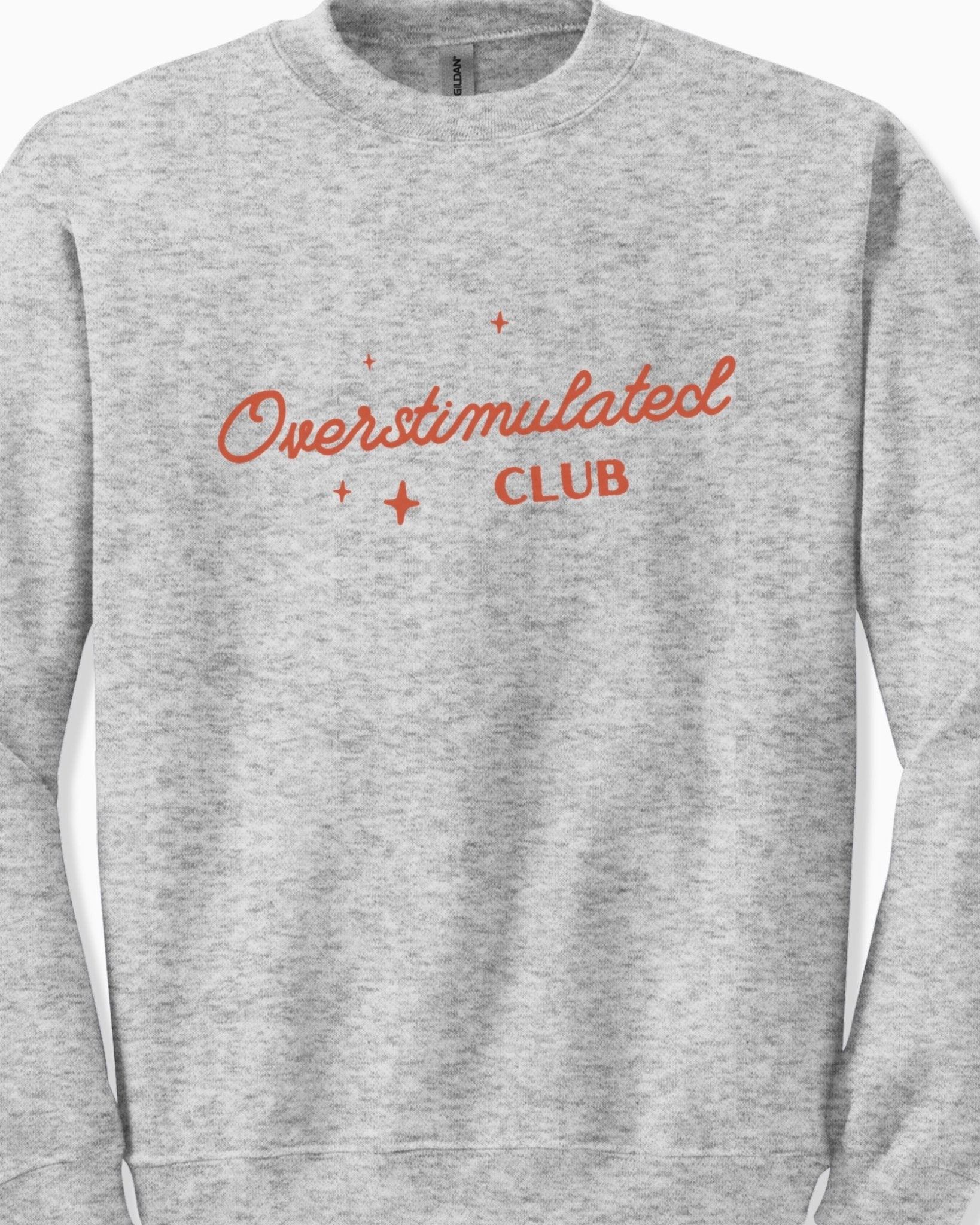 Autism Sweatshirt - Overstimulated Club Sweatshirt - Daily Bloom