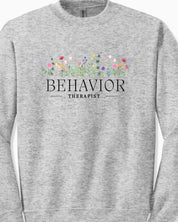 Behavior Therapist Floral Sweatshirt