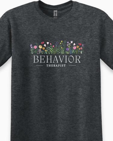 Autism T-Shirt - Behavior Therapist Floral Tee - Daily Bloom