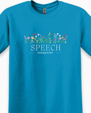 Speech Therapist Floral Tee-Neurodiversity, ADHD & Autism Awareness & Acceptance T-Shirt by Daily Bloom