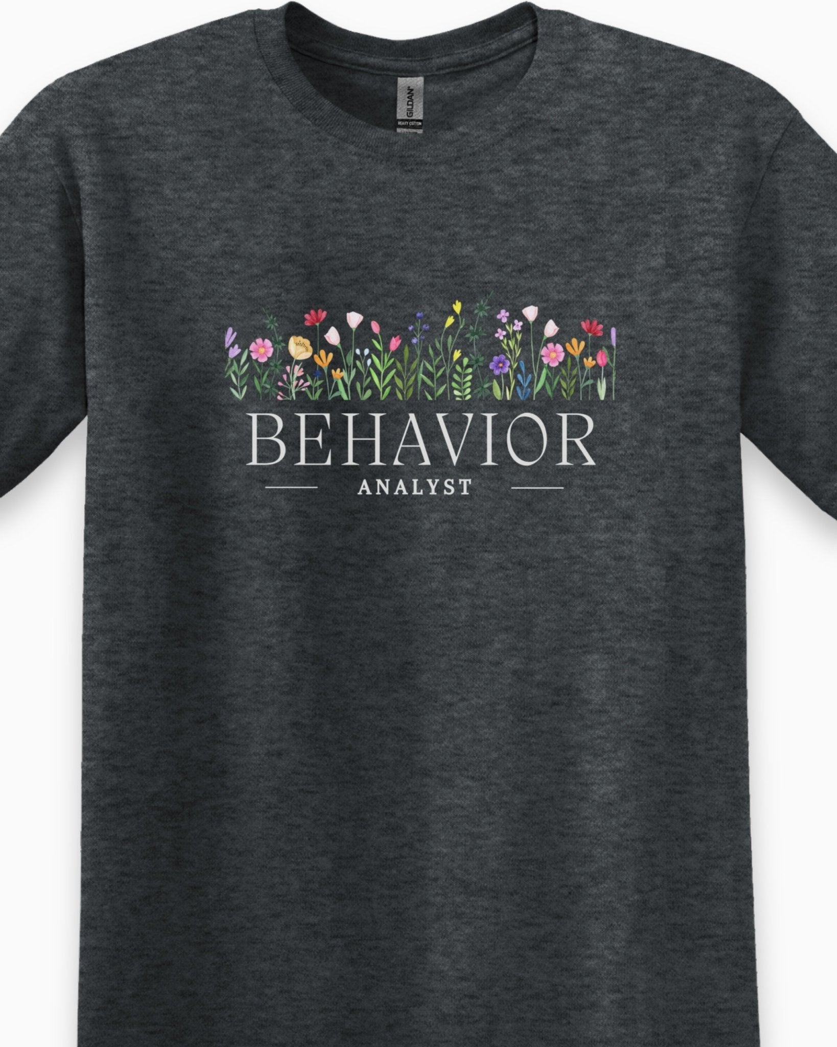 Autism T-Shirt - Behavior Analyst Floral Tee - Daily Bloom