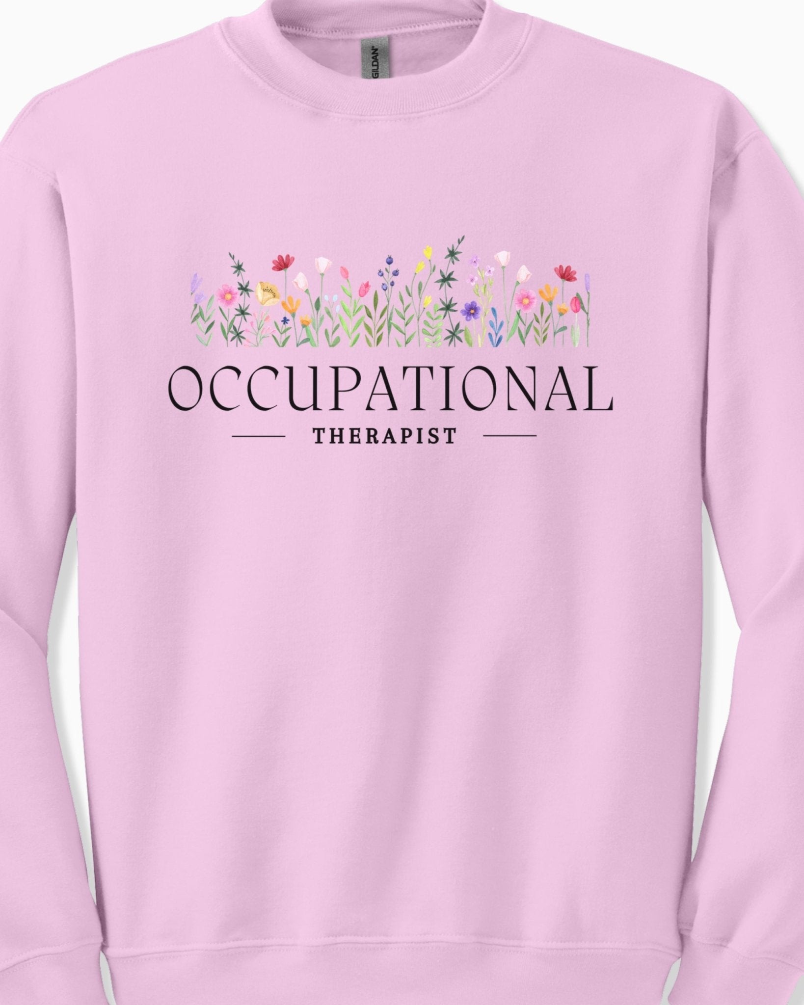 Autism Sweatshirt - Occupational Therapist Floral Sweatshirt - Daily Bloom