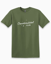 Overstimulated Club Tee-Military Green-Neurodiversity, ADHD & Autism Awareness & Acceptance T-Shirt by Daily Bloom