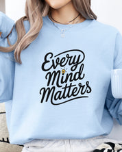 Every Mind Matters Sweatshirt