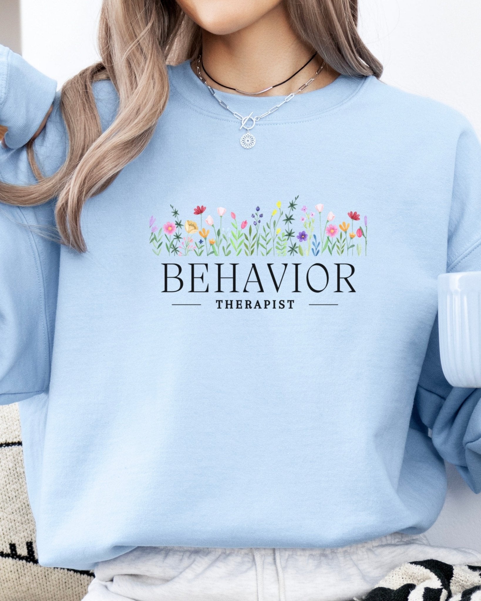 Autism Sweatshirt - Behavior Therapist Floral Sweatshirt - Daily Bloom