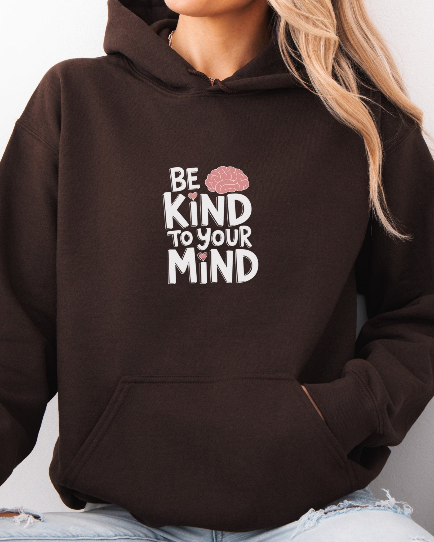 Autism Hoodie - Be Kind to Your Mind Hoodie - Daily Bloom