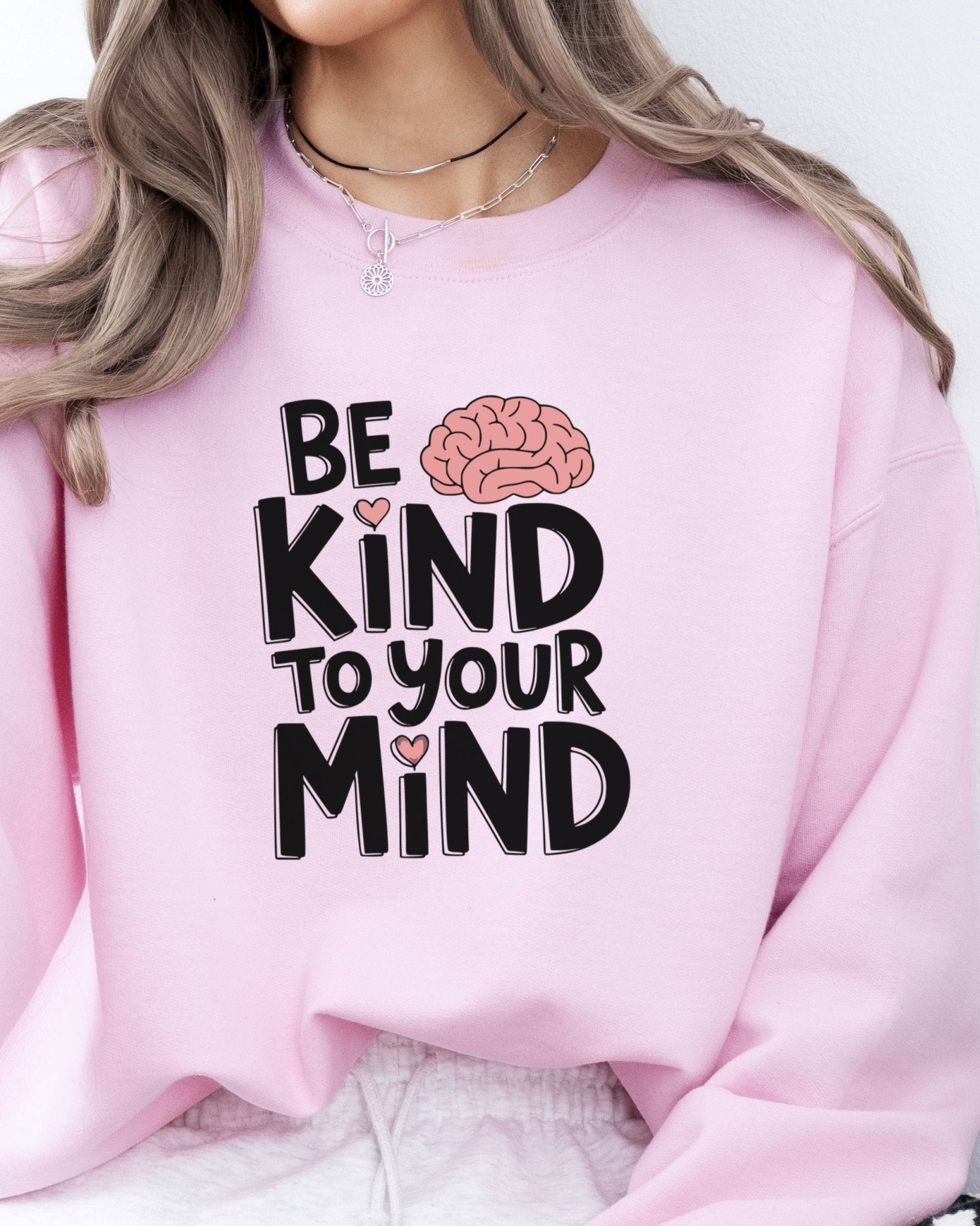 Autism Sweatshirt - Be Kind to Your Mind Sweatshirt - Daily Bloom