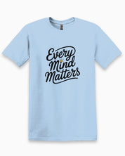 Every Mind Matters Tee-Light Blue-Neurodiversity, ADHD & Autism Awareness & Acceptance T-Shirt by Daily Bloom