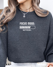 ADHD Focus Mode Buffering Sweatshirt