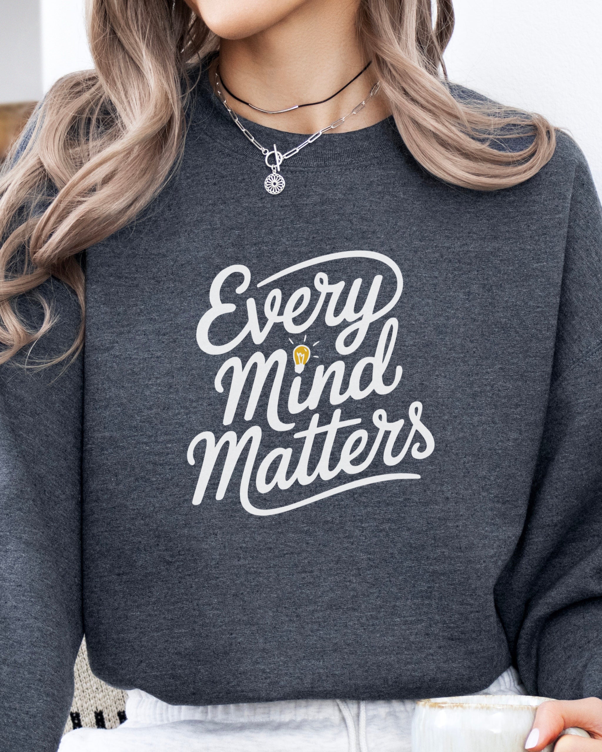 Every Mind Matters Sweatshirt