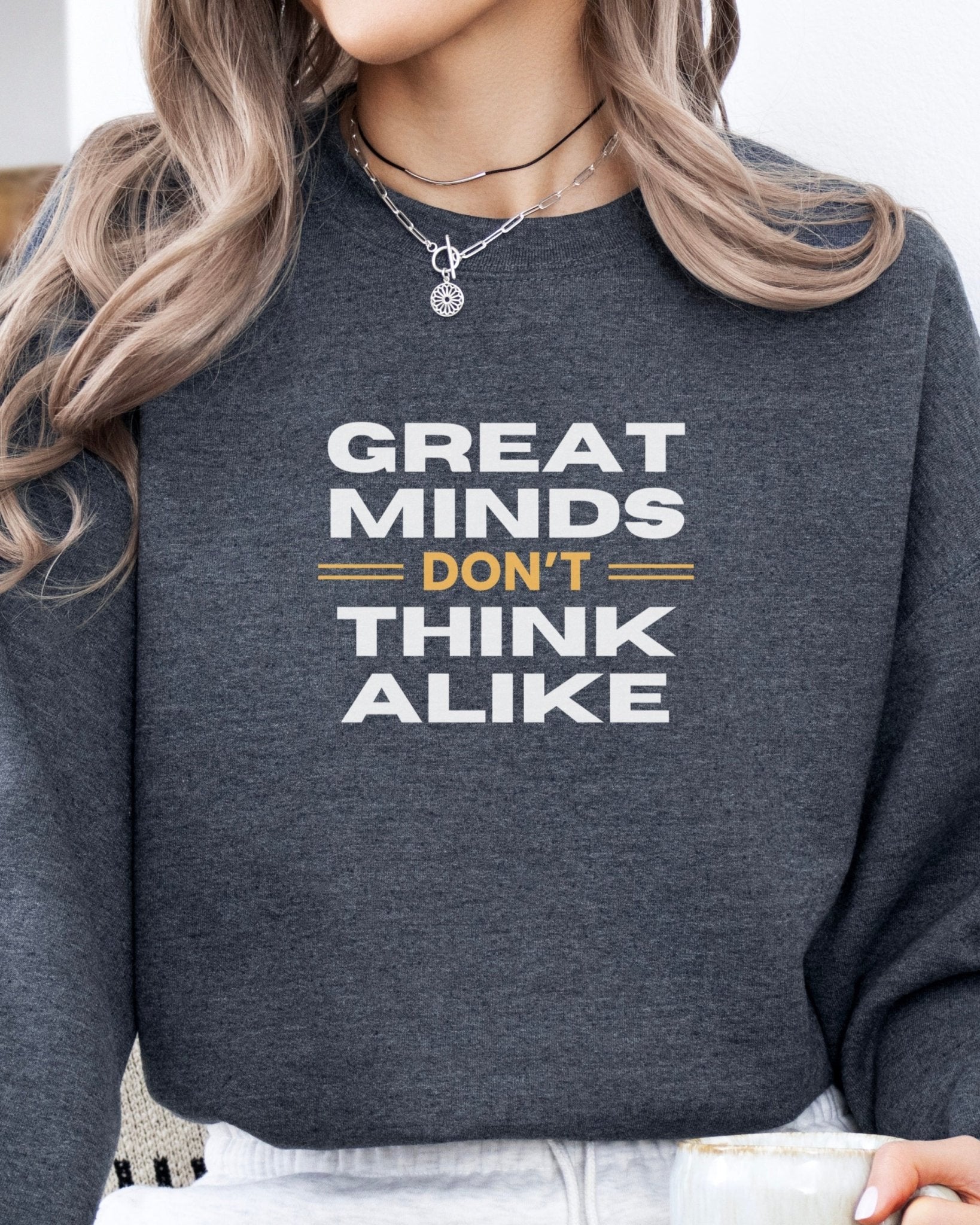 Autism Sweatshirt - Great Minds Don't Think Alike Sweatshirt - Daily Bloom