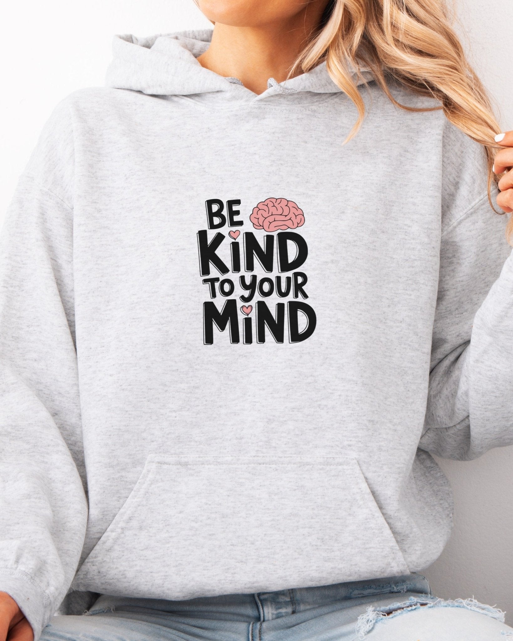 Autism Hoodie - Be Kind to Your Mind Hoodie - Daily Bloom
