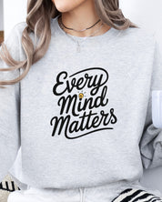 Every Mind Matters Sweatshirt