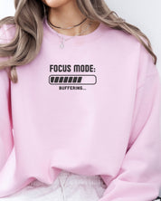 ADHD Focus Mode Buffering Sweatshirt